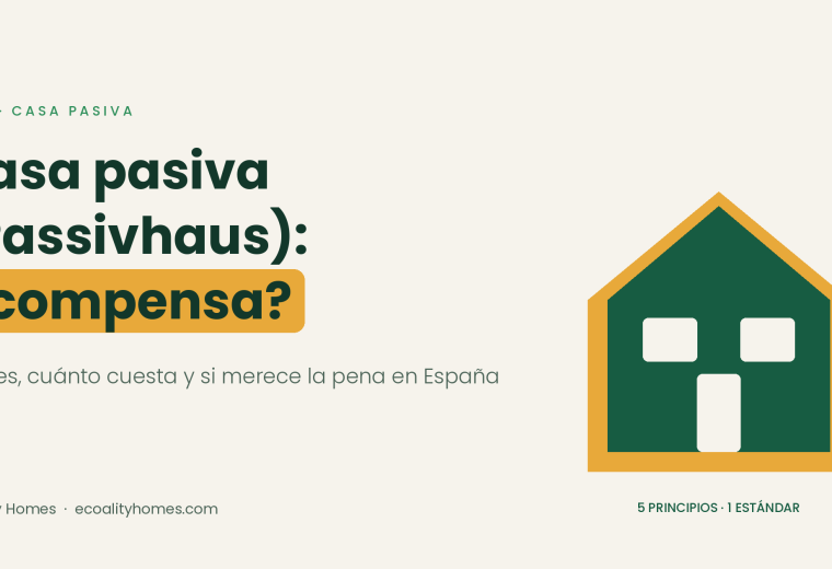 Casa pasiva Passivhaus: qué es, cuánto cuesta y si compensa